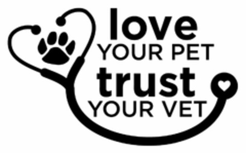 LOVE YOUR PET TRUST YOUR VET Logo (USPTO, 26.11.2014)