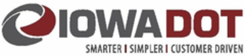 IOWA DOT SMARTER | SIMPLER | CUSTOMER DRIVEN Logo (USPTO, 23.06.2016)