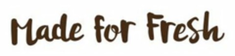 MADE FOR FRESH Logo (USPTO, 29.12.2016)