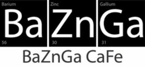 BAZNGA BAZNGA CAFE BARIUM ZINC GALLIUM 56 30 31 Logo (USPTO, 02/24/2017)