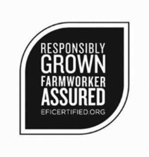 RESPONSIBLY GROWN FARMWORKER ASSURED EFICERTIFIED.ORG Logo (USPTO, 26.07.2017)