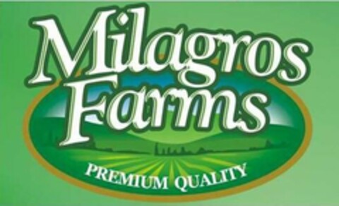 MILAGROS FARMS PREMIUM QUALITY Logo (USPTO, 29.12.2017)