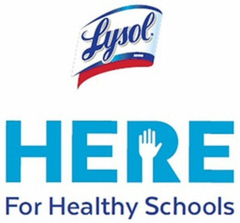LYSOL BRAND HERE FOR HEALTHY SCHOOLS Logo (USPTO, 29.07.2019)