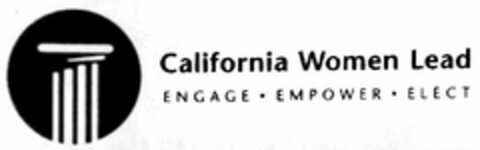 CALIFORNIA WOMEN LEAD ENGAGE · EMPOWER · ELECT Logo (USPTO, 04.06.2009)