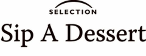 SELECTION SIP A DESSERT Logo (USPTO, 03/18/2010)