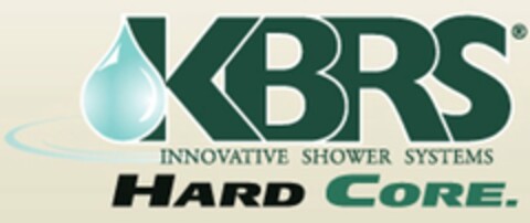 KBRS INNOVATIVE SHOWER SYSTEM HARD CORE Logo (USPTO, 29.03.2012)