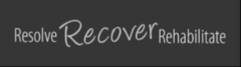 RESOLVE RECOVER REHABILITATE Logo (USPTO, 06/26/2012)