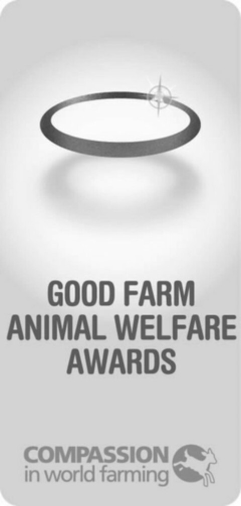 GOOD FARM ANIMAL WELFARE AWARDS COMPASSION IN WORLD FARMING Logo (USPTO, 08/15/2013)