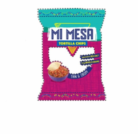 MI MESA TORTILLA CHIPS MADE WITH SEA SALT 21G WHOLE GRAIN THIN & CRISPY Logo (USPTO, 11/28/2016)