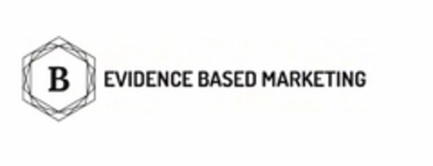 B EVIDENCE BASED MARKETING Logo (USPTO, 29.06.2017)