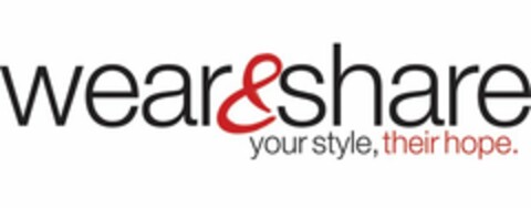 WEAR&SHARE YOUR STYLE, THEIR HOPE. Logo (USPTO, 01/04/2012)