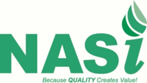 NASI BECAUSE QUALITY CREATES VALUE! Logo (USPTO, 05/04/2012)