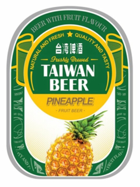 BEER WITH FRUIT FLAVOUR NATURAL AND FRESH QUALITY AND TASTY FRESHLY BREWED TAIWAN BEER PINEAPPLE · FRUIT BEER · Logo (USPTO, 05.06.2013)