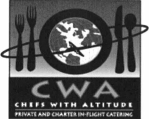 CWA CHEFS WITH ALTITUDE PRIVATE AND CHARTER IN-FLIGHT CATERING Logo (USPTO, 04/05/2017)