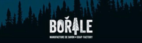 BORALE MANUFACTURE DE SAVON · SOAP FACTORY Logo (USPTO, 18.07.2017)