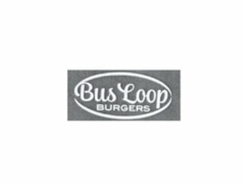 BUS LOOP BURGERS Logo (USPTO, 06/04/2018)