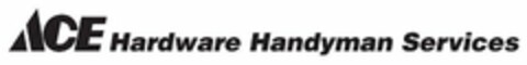 ACE HARDWARE HANDYMAN SERVICES Logo (USPTO, 09/17/2019)