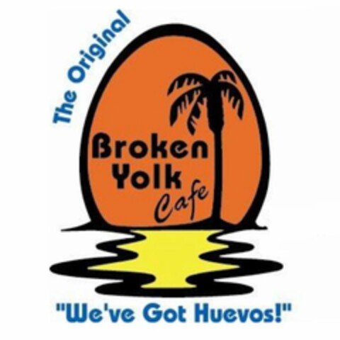 THE ORIGINAL BROKEN YOLK CAFÉ "WE'VE GOT HUEVOS!" Logo (USPTO, 15.04.2020)