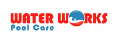 WATER WORKS POOL CARE Logo (USPTO, 01.07.2009)