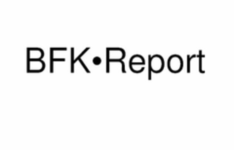 BFK·REPORT Logo (USPTO, 26.03.2010)