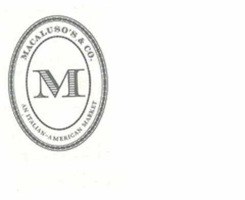 M MACALUSO'S & CO. AN ITALIAN-AMERICAN MARKET Logo (USPTO, 06.04.2010)
