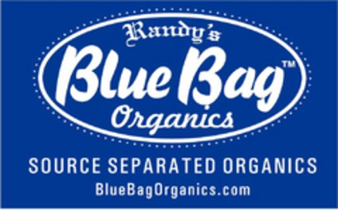 RANDY'S BLUE BAG ORGANICS SOURCE SEPARATED ORGANICS WWW.BLUEBAGORGANICS.COM Logo (USPTO, 18.05.2011)