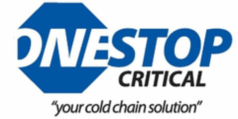 ONESTOP CRITICAL "YOUR COLD CHAIN SOLUTION" Logo (USPTO, 24.01.2013)