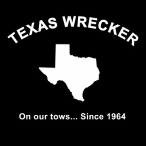 TEXAS WRECKER ON OUR TOWS... SINCE 1964 Logo (USPTO, 11.02.2019)