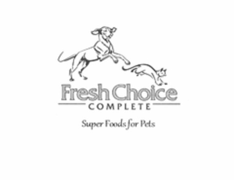 FRESH CHOICE COMPLETE SUPER FOODS FOR PETS Logo (USPTO, 03/14/2014)