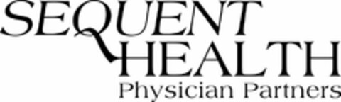 SEQUENT HEALTH PHYSICIAN PARTNERS Logo (USPTO, 11/13/2014)