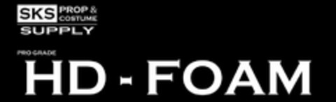 SKS PROP & COSTUME SUPPLY PRO GRADE HD-FOAM Logo (USPTO, 05.09.2019)