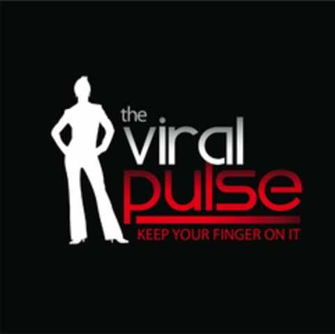 THE VIRAL PULSE KEEP YOUR FINGER ON IT Logo (USPTO, 26.04.2009)