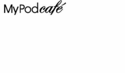 MYPODCAFÉ Logo (USPTO, 04.11.2010)