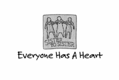 SISTER TO SISTER EVERYONE HAS A HEART Logo (USPTO, 26.05.2011)