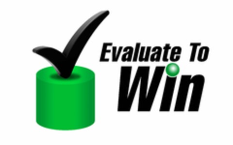 EVALUATE TO WIN Logo (USPTO, 10.06.2011)