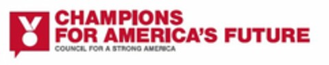 CHAMPIONS FOR AMERICA'S FUTURE COUNCIL FOR A STRONG AMERICA Logo (USPTO, 30.08.2016)