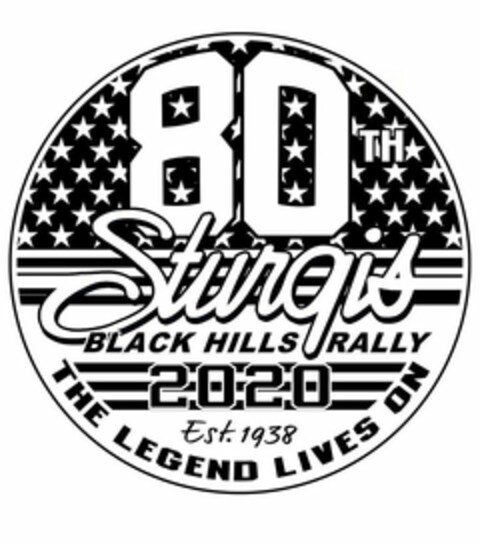 80TH STURGIS BLACK HILLS RALLY 2020 EST. 1938 THE LEGEND LIVES ON Logo (USPTO, 01.03.2019)