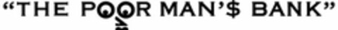 "THE POOR MAN'$ BANK" Logo (USPTO, 01/08/2020)