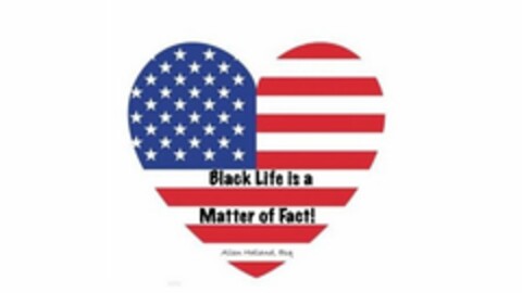 BLACK LIFE IS A MATTER OF FACT! ALLEN HOLLAND, ESQ Logo (USPTO, 08/04/2020)