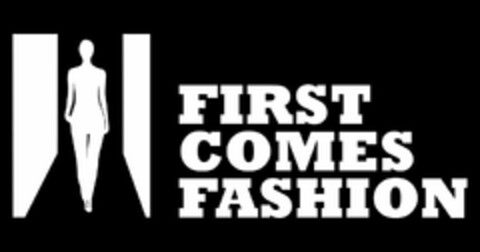 FIRST COMES FASHION Logo (USPTO, 21.01.2012)