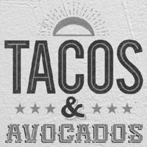 TACOS & AVOCADOS Logo (USPTO, 07.01.2013)