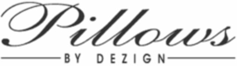 PILLOWS BY DEZIGN Logo (USPTO, 12.08.2013)