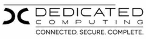 CC DEDICATED COMPUTING CONNECTED. SECURE. COMPLETE. Logo (USPTO, 14.08.2013)