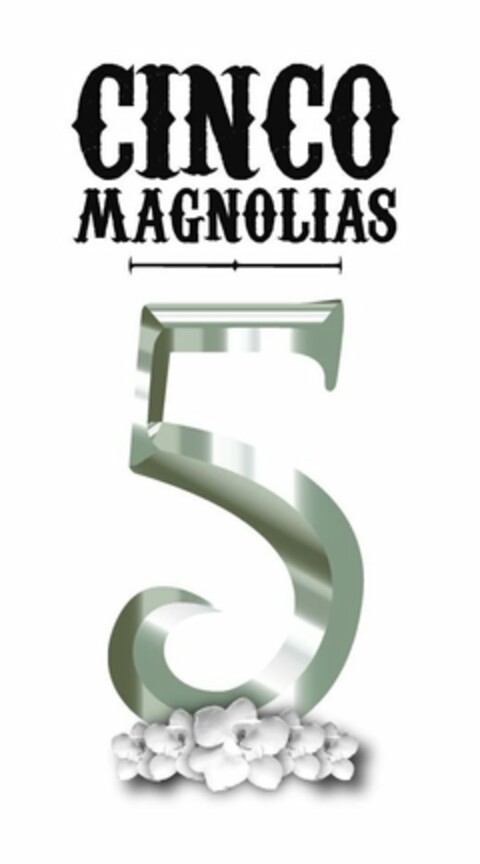 CINCO MAGNOLIAS 5 Logo (USPTO, 09.10.2013)