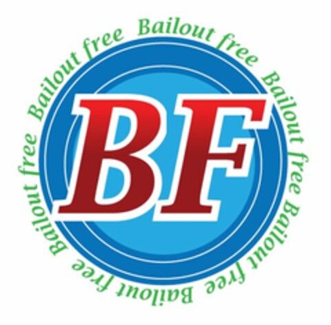 BF BAILOUT FREE BAILOUT FREE BAILOUT FREE BAILOUT FREE BAILOUT FREE BAILOUT FREE Logo (USPTO, 16.03.2009)