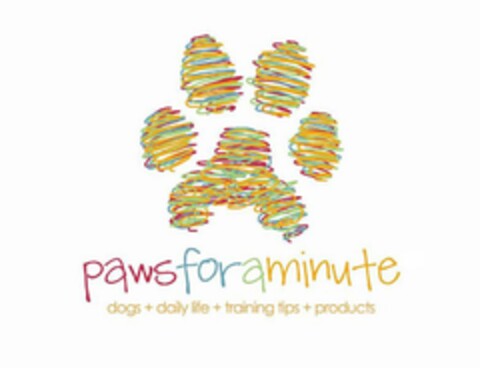 PAWS FOR A MINUTE DOGS + DAILY LIFE + TRAINING TIPS + PRODUCTS Logo (USPTO, 09/20/2010)