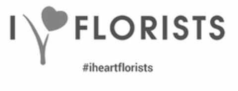 I FLORISTS #IHEARTFLORISTS Logo (USPTO, 17.09.2014)