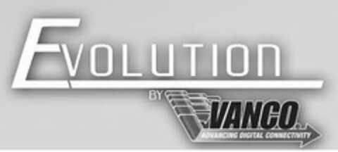 EVOLUTION BY VANCO ADVANCING DIGITAL CONNECTIVITY Logo (USPTO, 23.01.2015)