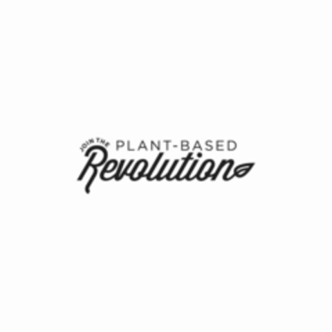 JOIN THE PLANT-BASED REVOLUTION Logo (USPTO, 13.05.2015)