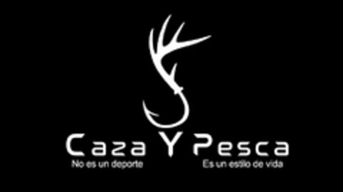 CAZA Y PESCA, NO ES UN DEPORTE. ES UN ESTILO DE VIDA. Logo (USPTO, 17.07.2018)